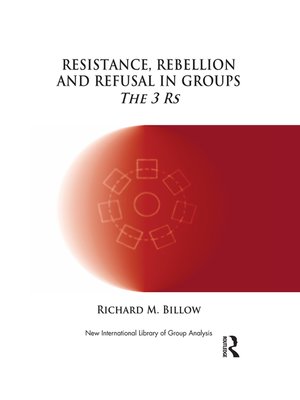 cover image of Resistance, Rebellion and Refusal in Groups